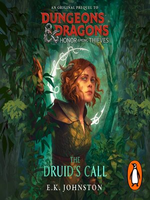 cover image of Dungeons & Dragons--Honor Among Thieves--The Druid's Call